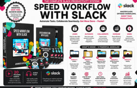 Speed Workflow With Slack Advance Edition