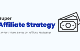 Super Affiliate Strategy