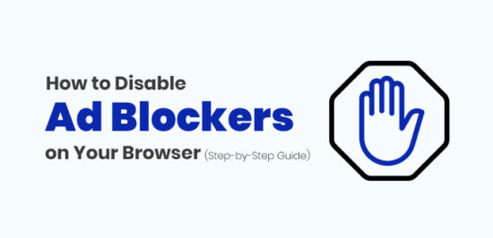 How to Disable Ad Blockers on Your Browser (Step-by-Step Guide)
