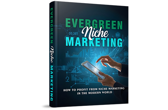 Evergreen Niche Marketing