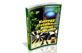 Energy Drinks – Boost Or Bust