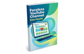 Faceless YouTube Channel Side Hustle
