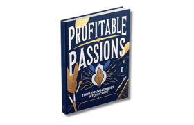 Profitable Passions