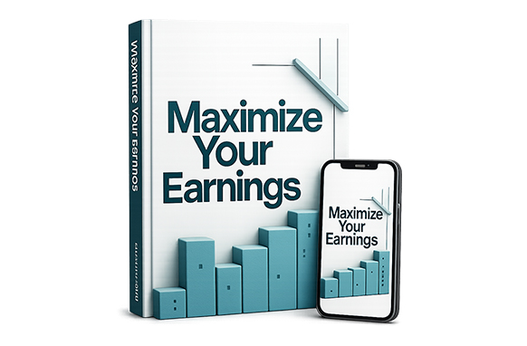 Maximize Your Earnings