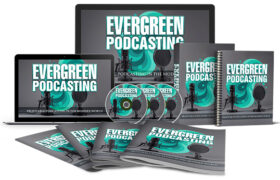 Evergreen Podcasting Upgrade Package