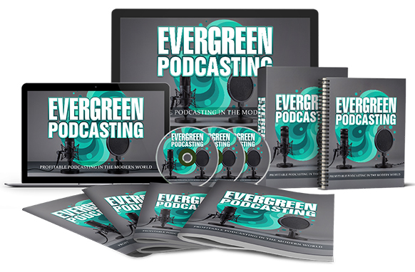 Evergreen Podcasting Upgrade Package