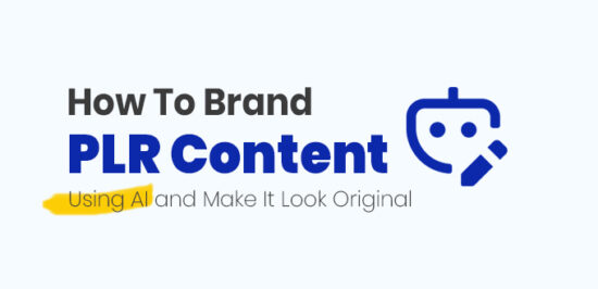How to Brand PLR Content Using AI and Make It Look Original
