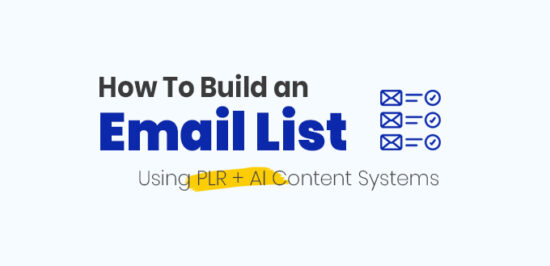 How To Build an Email List Using PLR + AI Content Systems