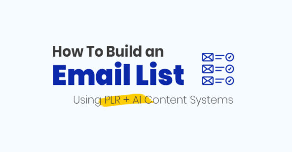 How To Build an Email List Using PLR + AI Content Systems