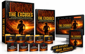 Burn The Excuses
