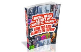 Social Media Agents Of Societal Change